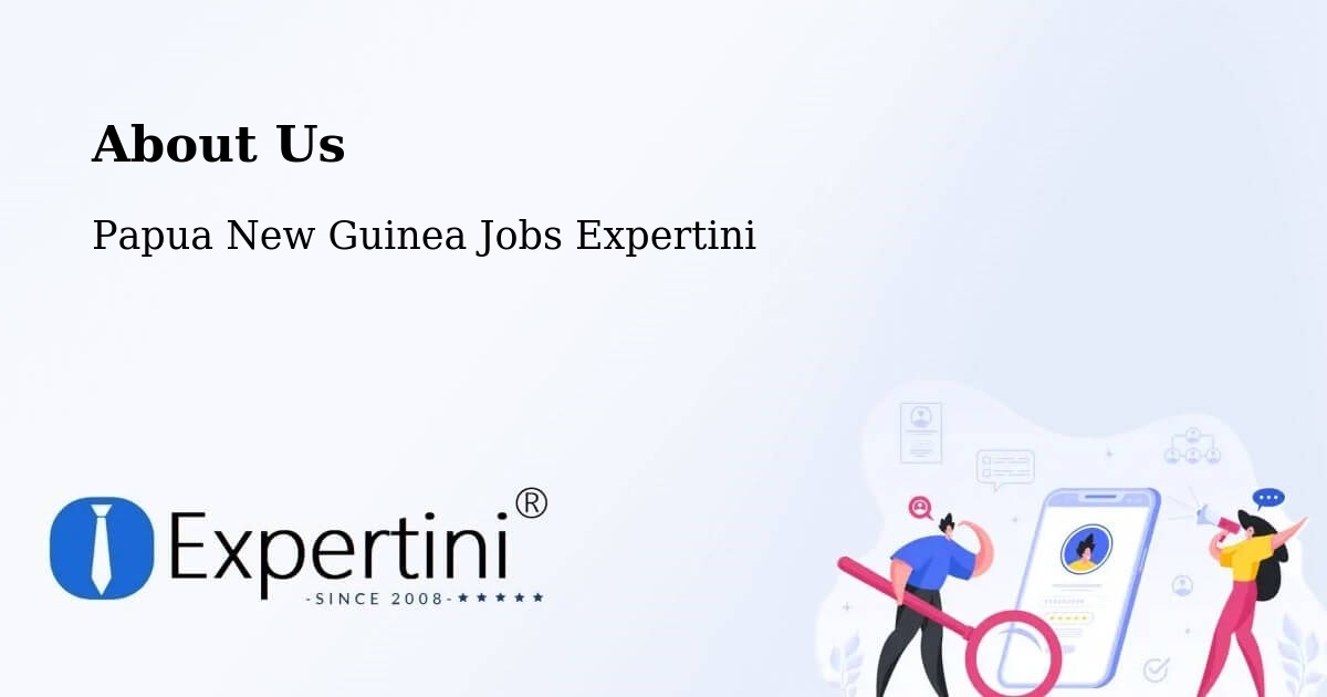 About Expertini Recruitment Platform  – Imbonggu - Imbonggu, Papua New Guinea Jobs Expertini